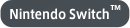 Nintendo Switch™