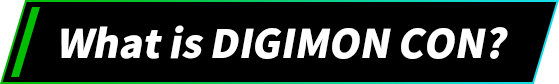 What is DIGIMON CON?