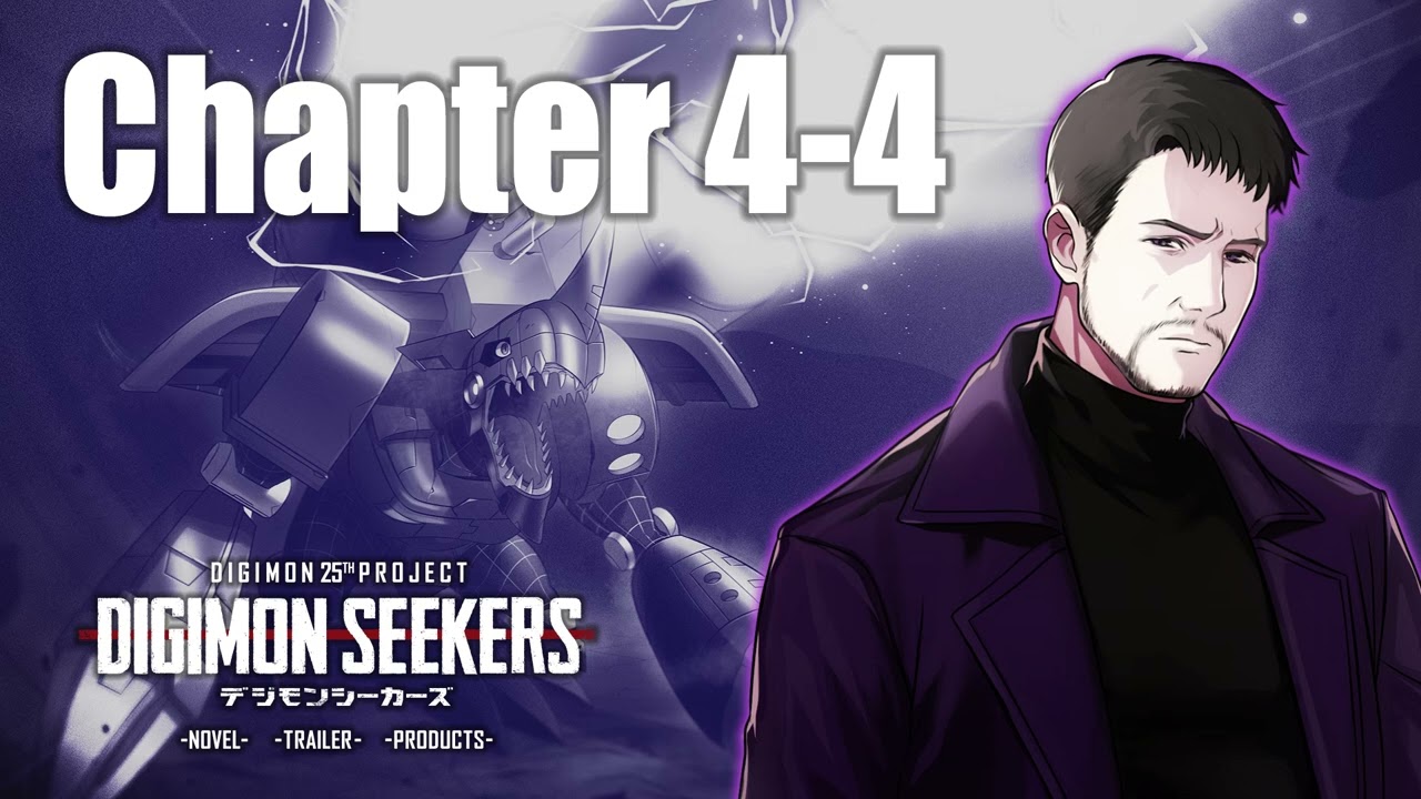 【DIGIMON SEEKERS】NOVEL：CHAPTER4-4〈朗読劇