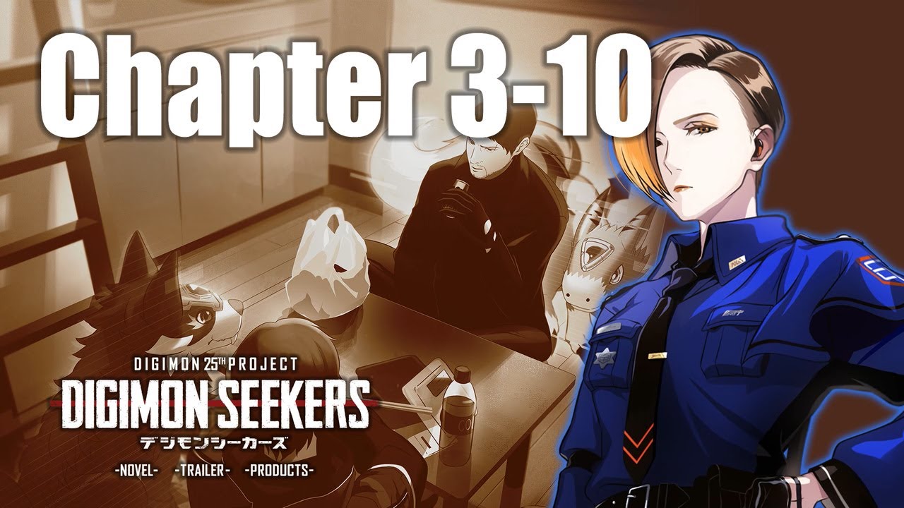 【DIGIMON SEEKERS】NOVEL：CHAPTER3-10〈朗読劇〉