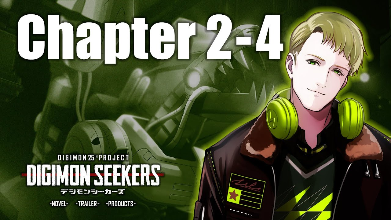 【DIGIMON SEEKERS】NOVEL：CHAPTER2-4〈朗読劇〉
